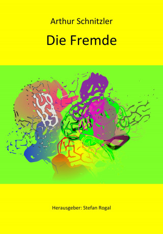 Arthur Schnitzler: Die Fremde