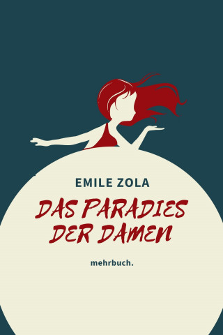 Emile Zola: Das Paradies der Damen: mehrbuch-Weltliteratur