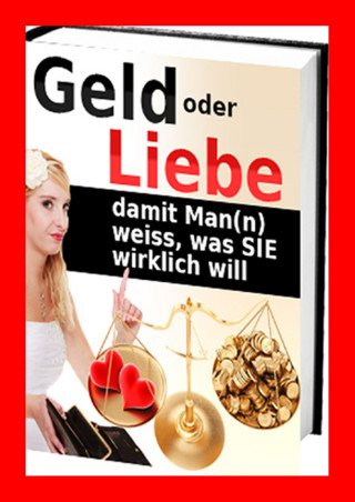 Helmut Gredofski: Geld oder Liebe