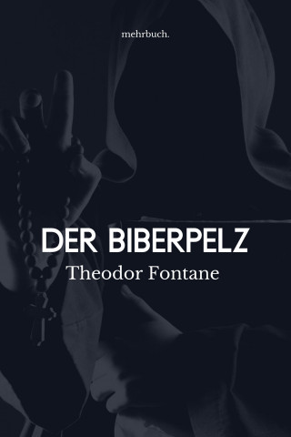 Theodor Fontane: Der Biberpelz