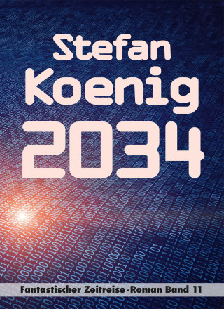 Stefan Koenig: 2034