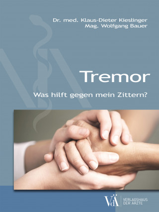 Klaus-Dieter Kieslinger, Wolfgang Bauer: Tremor