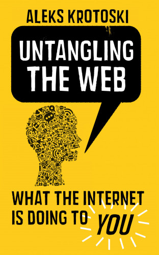 Aleks Krotoski: Untangling the Web
