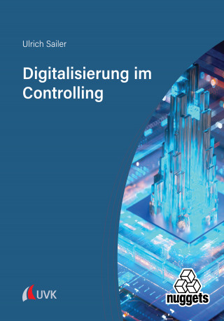Ulrich Sailer: Digitalisierung im Controlling