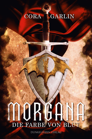 Cora Garlin: Morgana - Die Farbe von Blut Teil 1