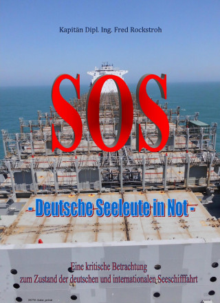 Fred Rockstroh: SOS - Deutsche Seeleute in Not