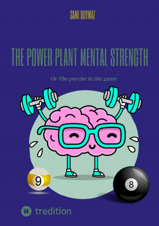 Sami Duymaz: The power plant Mental strength