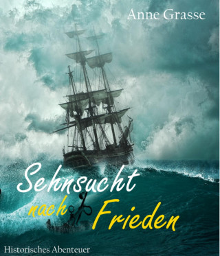 Anne Grasse: Sehnsucht nach Frieden