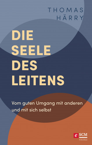 Thomas Härry: Die Seele des Leitens