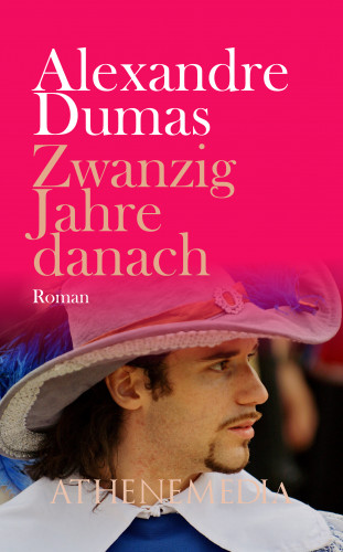 Alexandre Dumas: Zwanzig Jahre danach