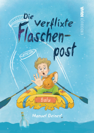 Manuel Deinert: Die verflixte Flaschenpost