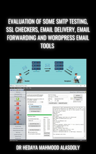 Dr. Hedaya Alasooly: Evaluation of Some SMTP Testing, SSL Checkers, Email Delivery, Email Forwarding and WP Email Tools