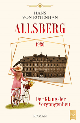 Hans von Rotenhan: Allsberg 1980 – Der Klang der Vergangenheit