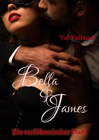 Val Valland: Bella & James