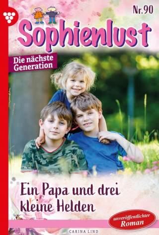 Carina Lind: Ein Papa und drei kleine Helden