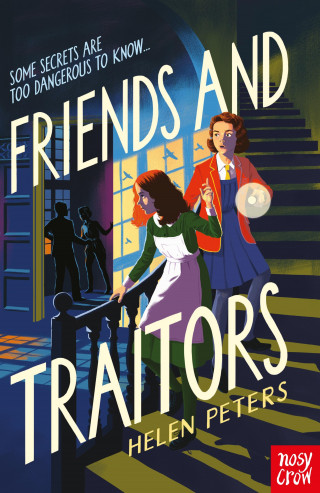 Helen Peters: Friends and Traitors