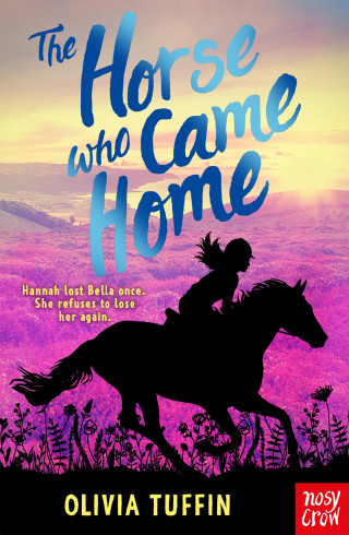 Olivia Tuffin: The Horse Who Came Home