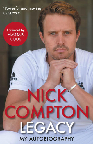 Nick Compton: Legacy - My Autobiography