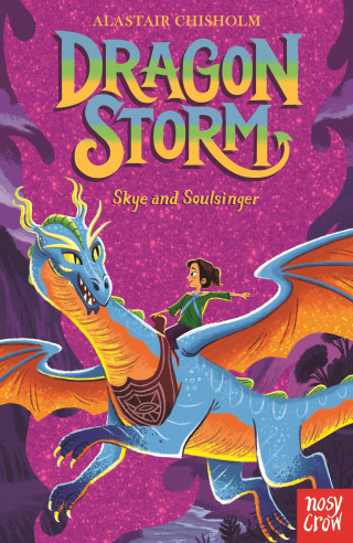Alastair Chisholm: Dragon Storm: Skye and Soulsinger