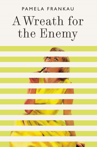Pamela Frankau: A Wreath for the Enemy