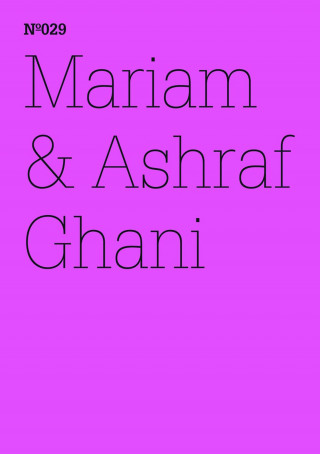 Ashraf Ghani, Mariam Ghani: Mariam & Ashraf Ghani