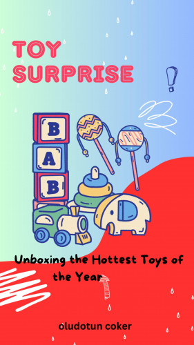 Oludotun Coker: Toy Surprise