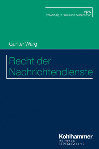 Gunter Warg: Recht der Nachrichtendienste