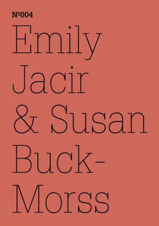 Susan Buck-Morss, Emily Jacir: Emily Jacir & Susan Buck-Morss