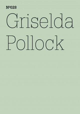 Pollock Griselda: Griselda Pollock