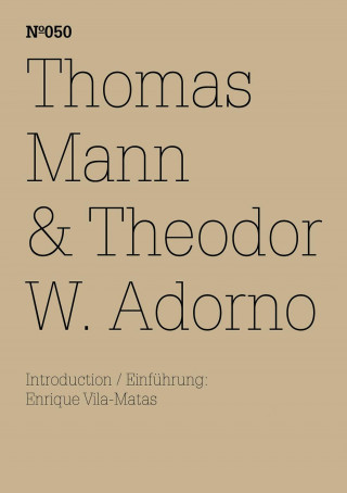 Thomas Mann: Thomas Mann & Theodor W. Adorno