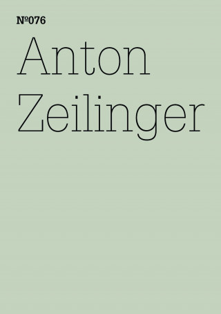 Anton Zeilinger: Anton Zeilinger