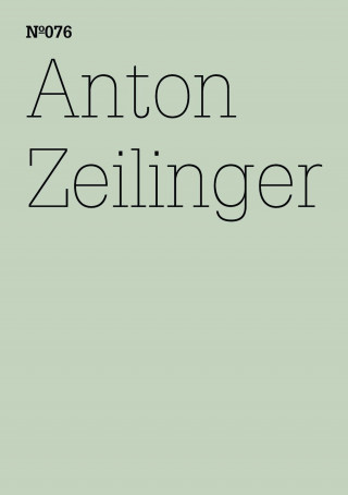 Anton Zeilinger: Anton Zeilinger