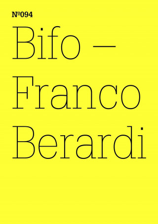 Franco Berardi: Bifo - Franco Berardi