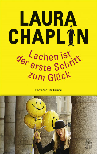 Laura Chaplin: Lachen ist der erste Schritt zum Glück