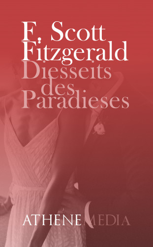 F. Scott Fitzgerald: Diesseits des Paradieses