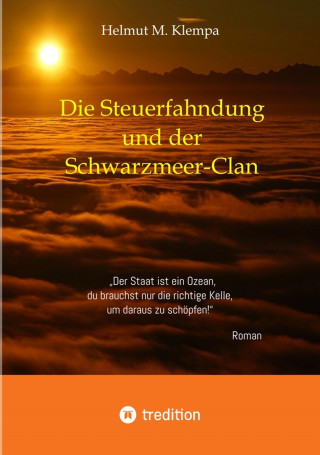 Helmut M. Klempa: Die Steuerfahndung und der Schwarzmeer-Clan