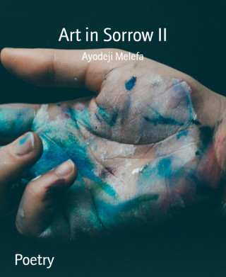Ayodeji Melefa: Art in Sorrow II