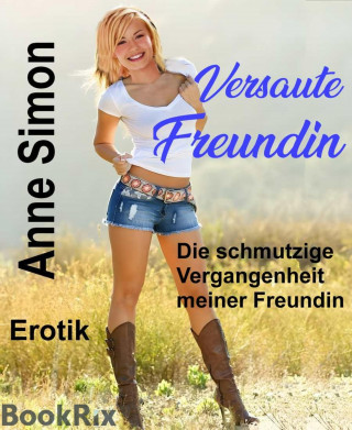 Anne Simon: Versaute Freundin