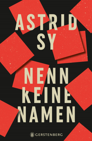 Astrid Sy: Nenn keine Namen