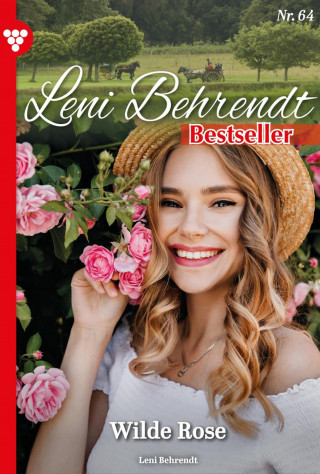 Leni Behrendt: Wilde Rose