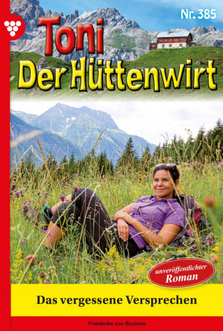 Friederike von Buchner: Das vergessene Versprechen