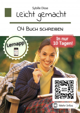 Sybille Disse: Leicht gemacht Band 04: Buch schreiben