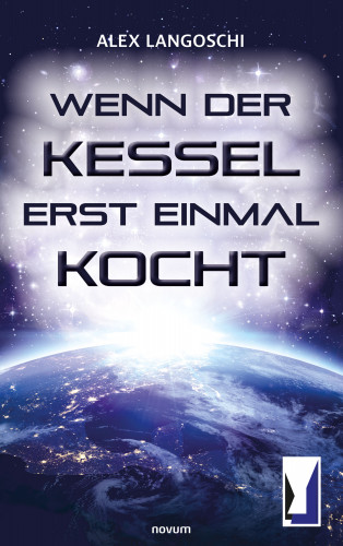 Alex Langoschi: Wenn der Kessel erst einmal kocht