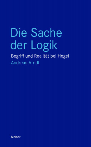 Andreas Arndt: Die Sache der Logik