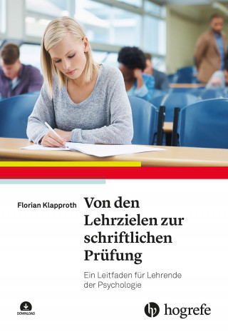 Florian Klapproth: Von den Lehrzielen zur schriftlichen Prüfung