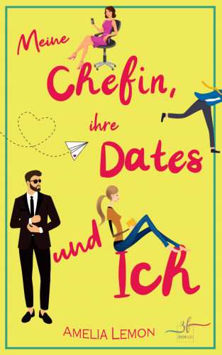 Amelia Lemon, Allyson Snow: Meine Chefin, ihre Dates und ich