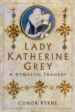 Conor Byrne: Lady Katherine Grey
