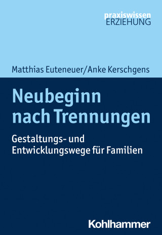 Matthias Euteneuer, Anke Kerschgens: Neubeginn nach Trennungen