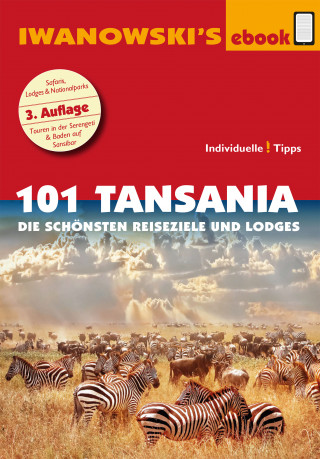 Andreas Wölk: 101 Tansania - Reiseführer von Iwanowski
