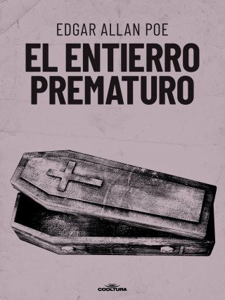Edgard Allan Poe: El entierro prematuro
